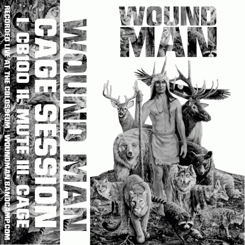 Wound Man : Cage Session Wound Man : Cage Session